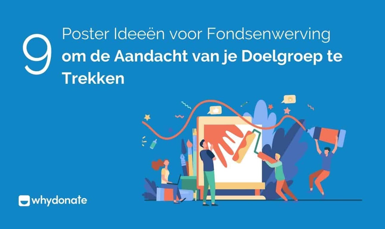 9 Poster Ideeën voor Fondsenwerving om de Aandacht van je Doelgroep te Trekken