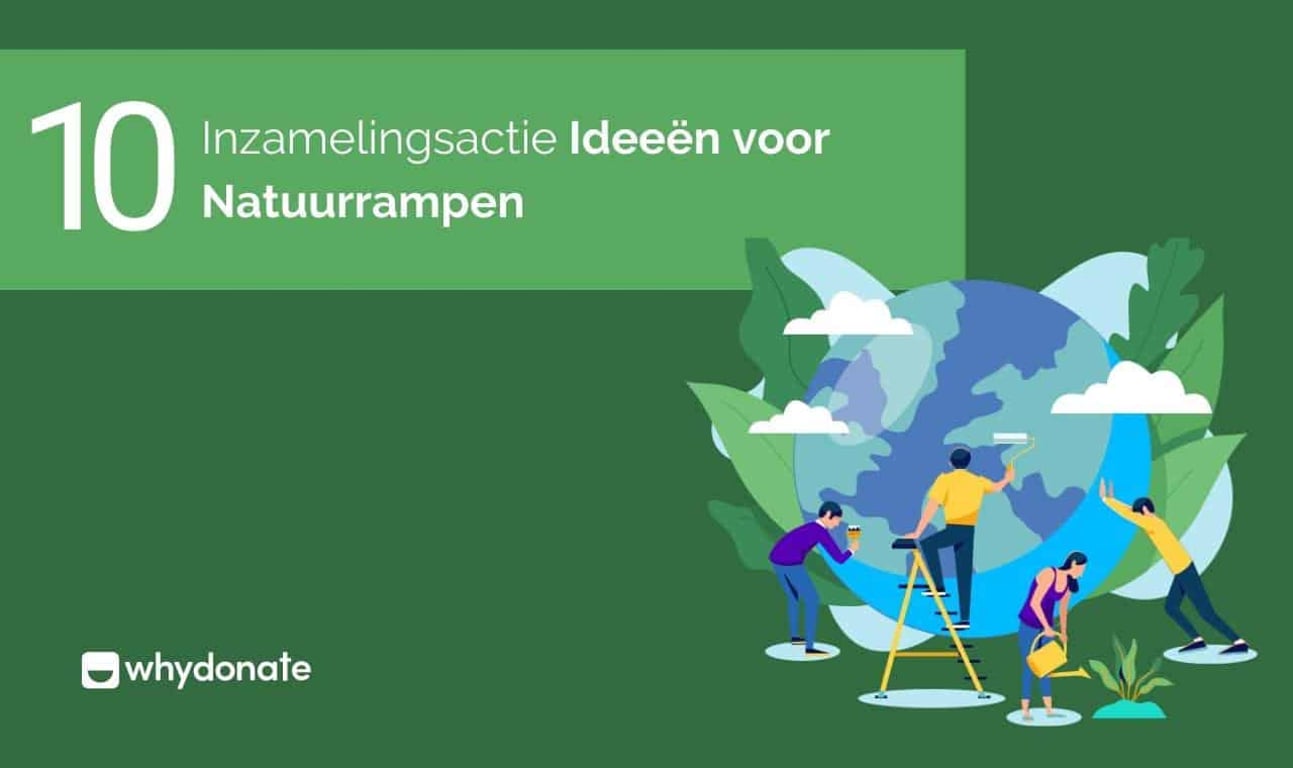 10 Inzamelingsactie Ideeën voor natuurrampen