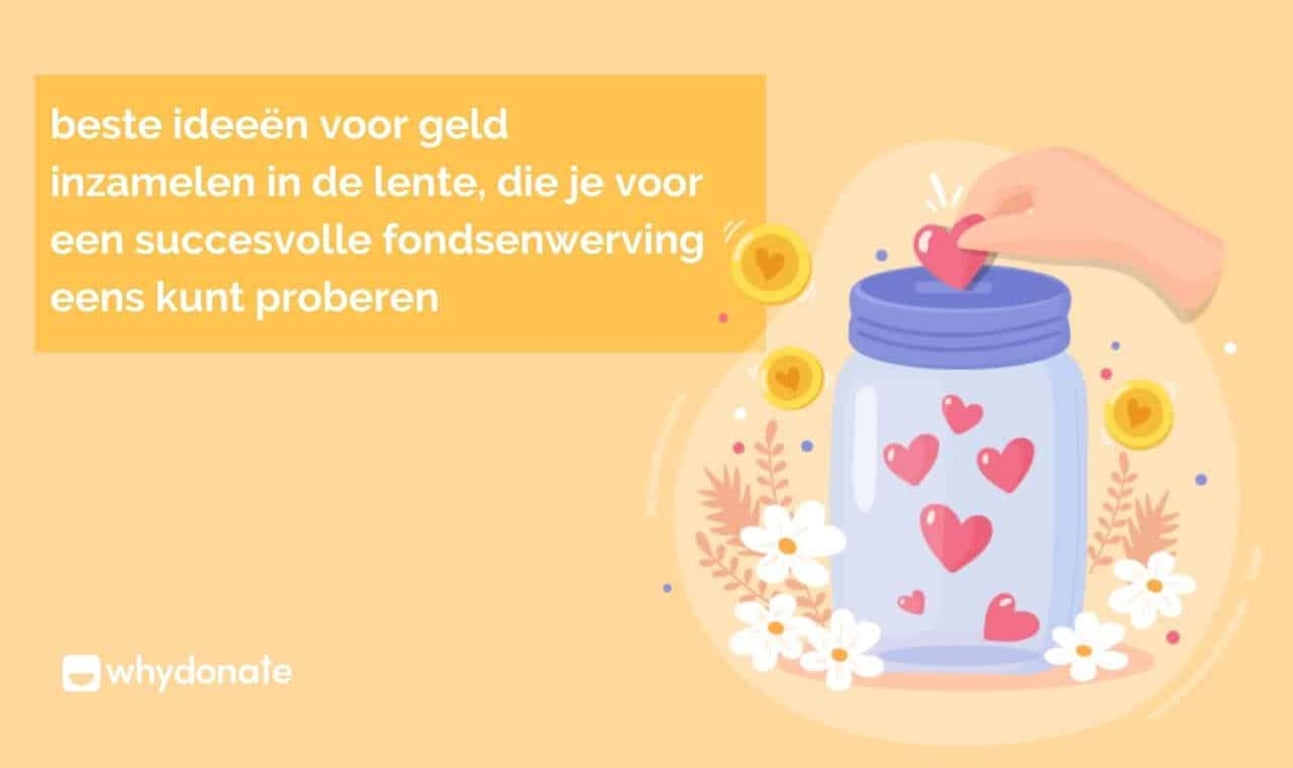 10 Beste Ideeën voor Geld Inzamelen in de lente, die je voor een Succesvolle Fondsenwerving eens kunt proberen