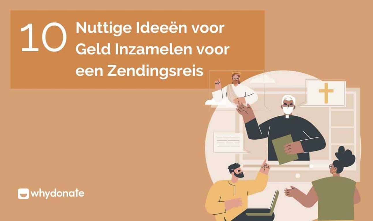 Zendeling Betekenis – 10 Nuttige Fondsenwerving Ideeën Voor Zendingsreizen