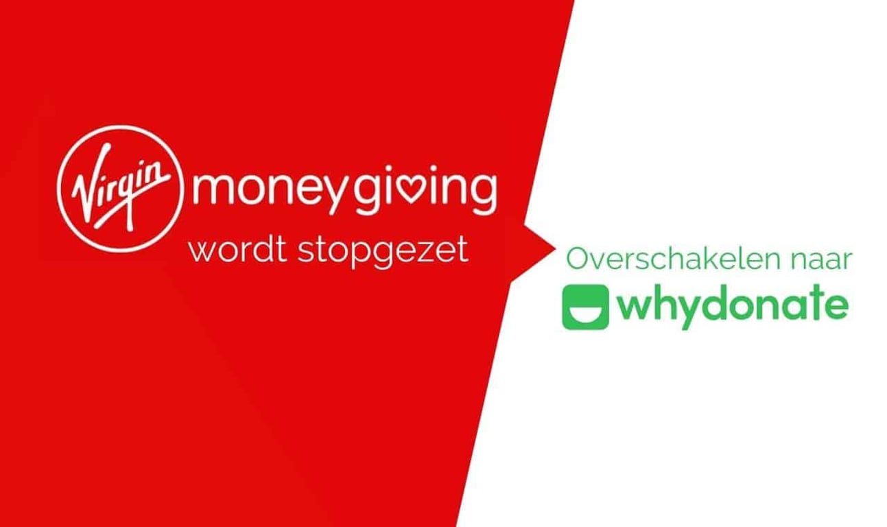 Virgin Money Giving Wordt Stopgezet | Alternatief Platform voor Goed Doel Activiteiten