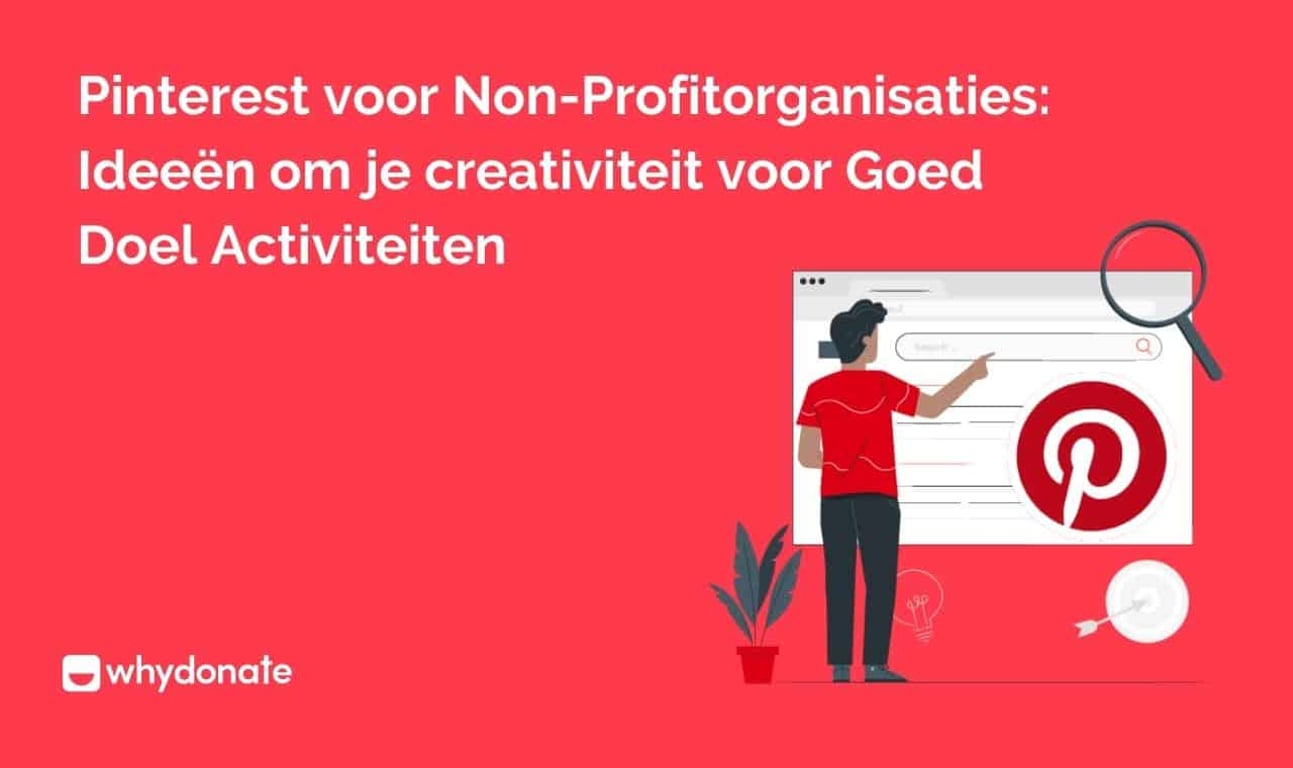 Pinterest voor Non-Profitorganisaties: Ideeën om je Creativiteit voor Goed Doel Activiteiten te Vergroten