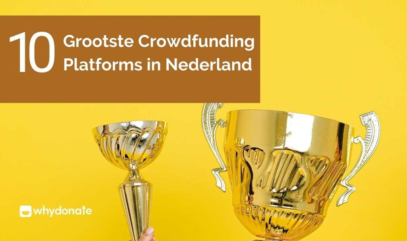 Top 10 Crowdfunding Platformen Nederland – WhyDonate