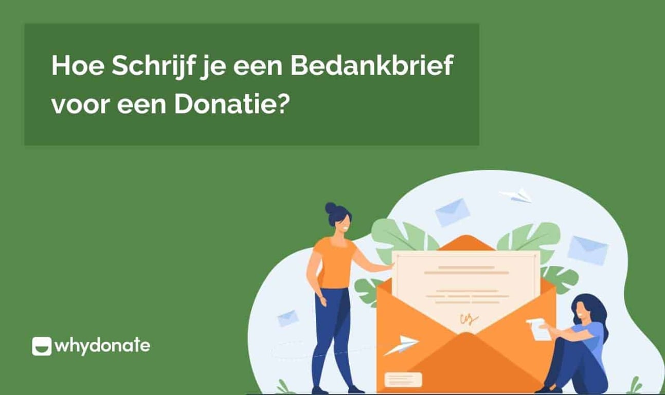 Hoe Schrijf je een Bedankbrief voor een Donatie? Tips en Voorbeelden