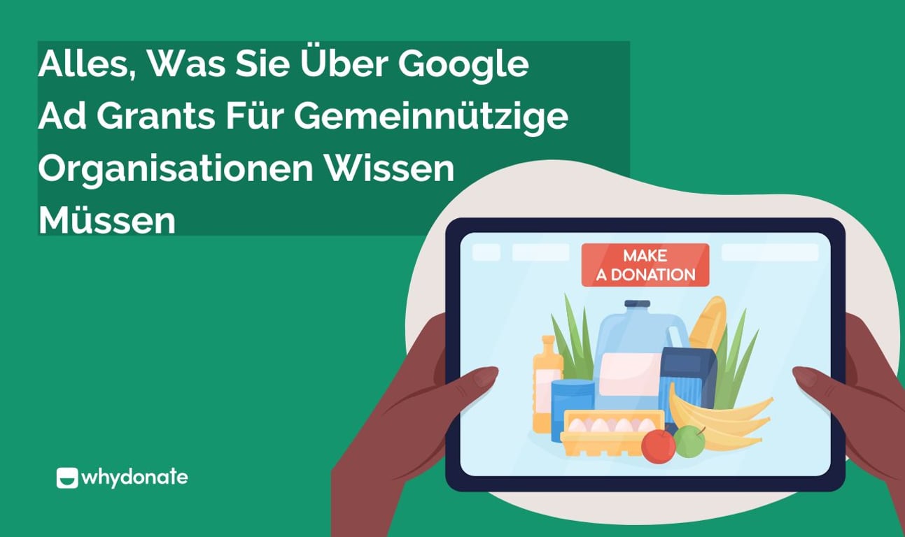Alles, Was Sie Über Google Ad Grants für Gemeinnützige Organisationen Wissen Müssen