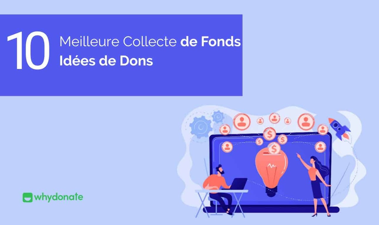 10 Meilleures Idées de Collecte de Fonds pour Collecter de l’argent