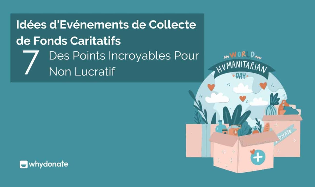 7 Idées de Collecte de Fonds pour Événements Caritatifs Non Lucratifs