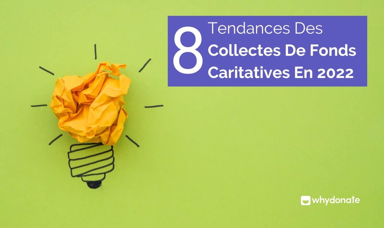 8 Tendances de Collecte de Fonds de Charité en 2024