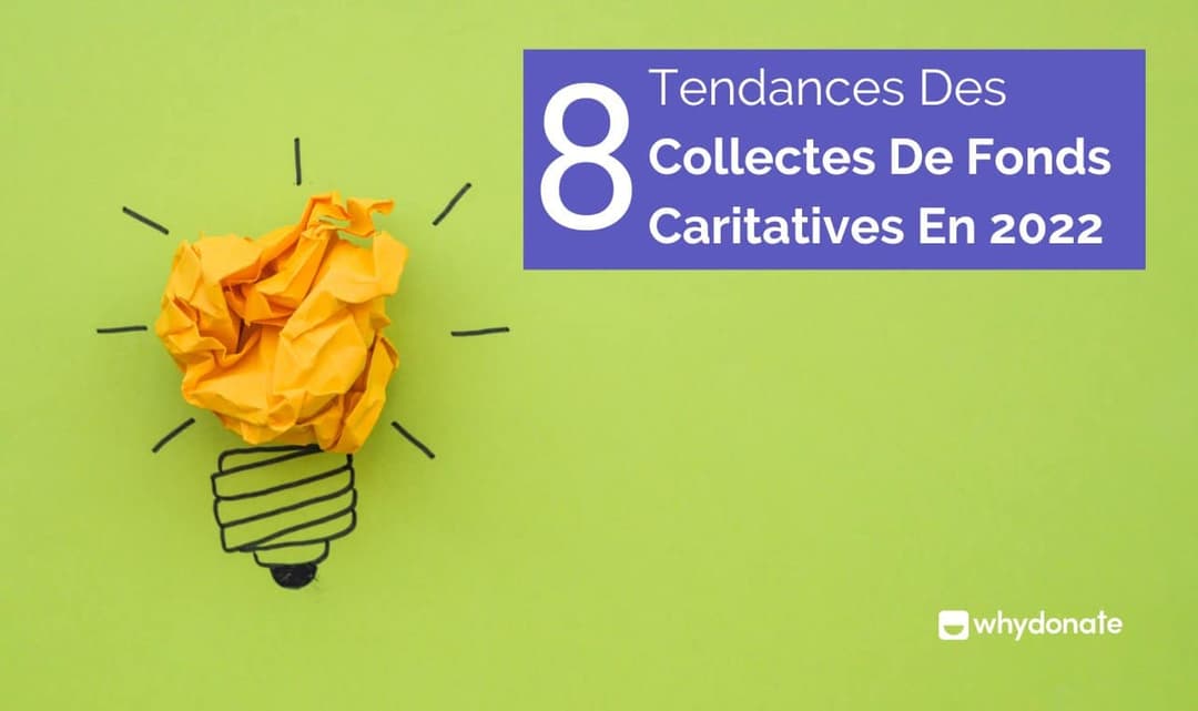 8 Tendances de Collecte de Fonds de Charité en 2024