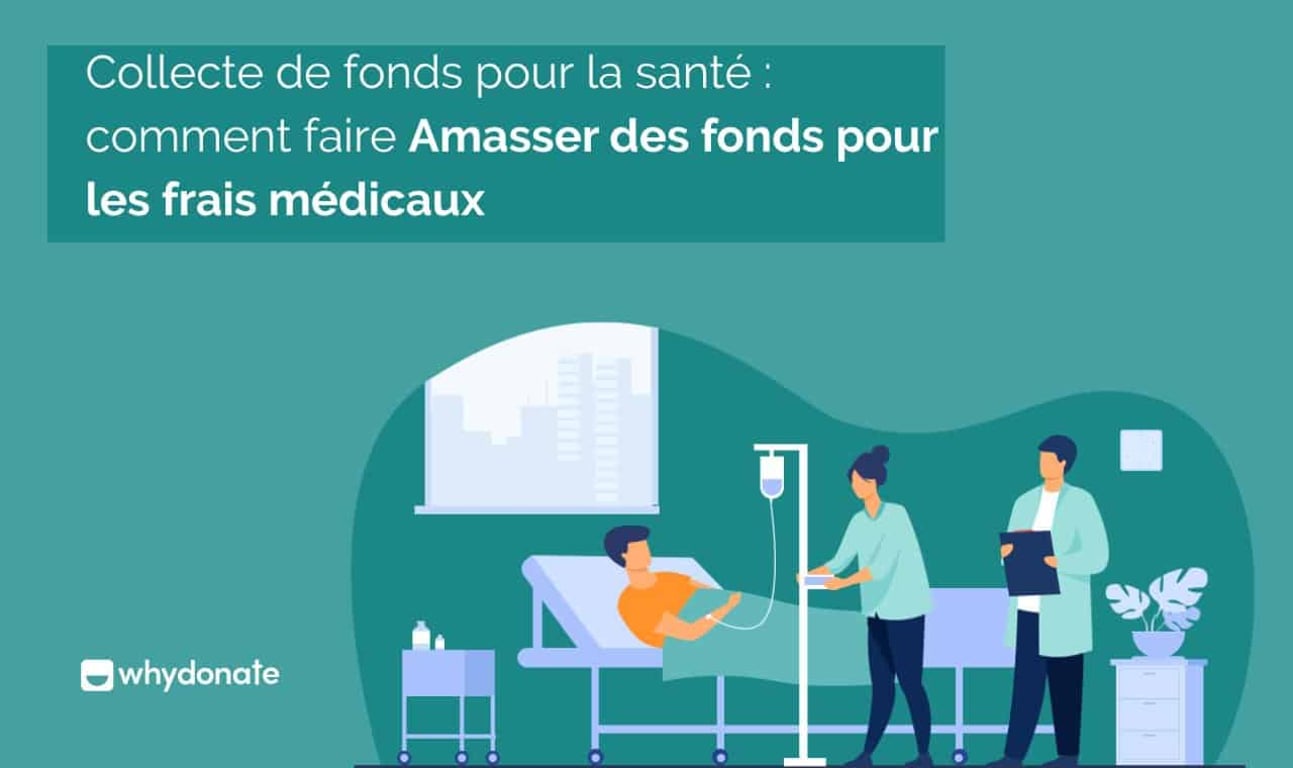Financement Médical: Comment Faire une Cagnotte Pour des Frais Médicaux