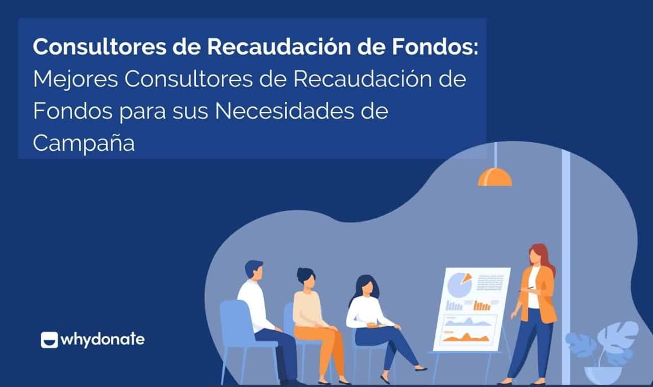 Consultores de Recaudación de Fondos: Mejores Consultores de Recaudación de Fondos para sus Necesidades de Campaña