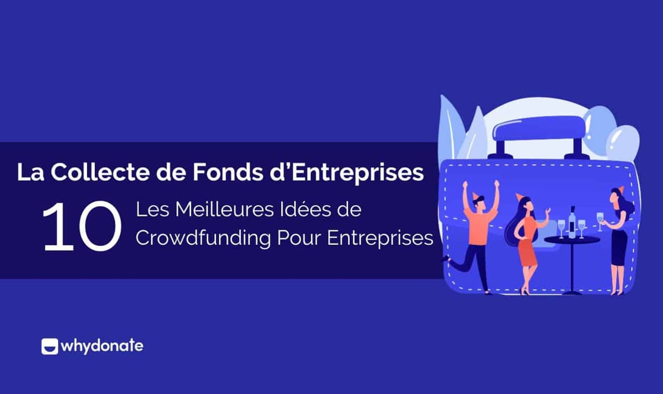 Cagnotte Entreprise – Les 10 Meilleures Idées de Crowdfunding Entreprise