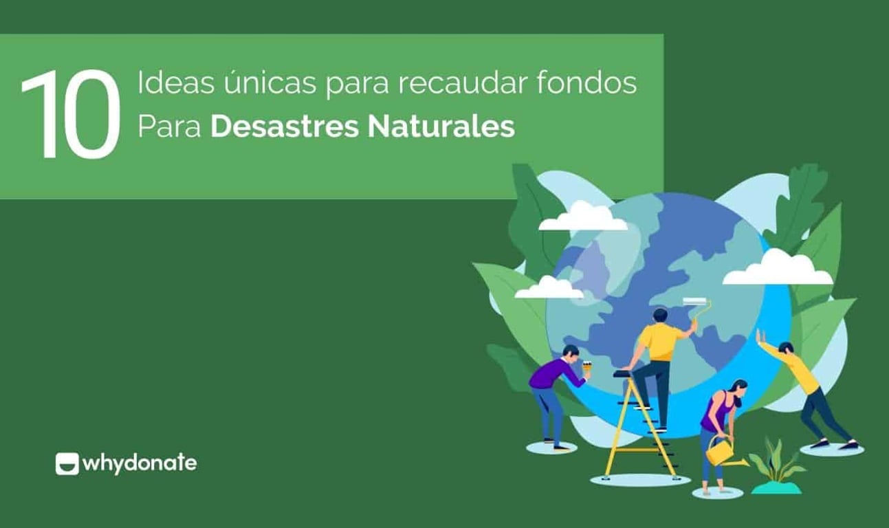 10 Ideas Útiles para Recaudar Fondos para Desastres Naturales