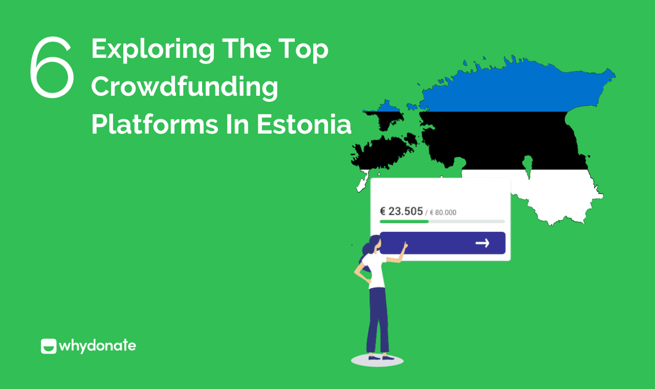 Exploring the Top 6 Crowdfunding Platforms in Estonia