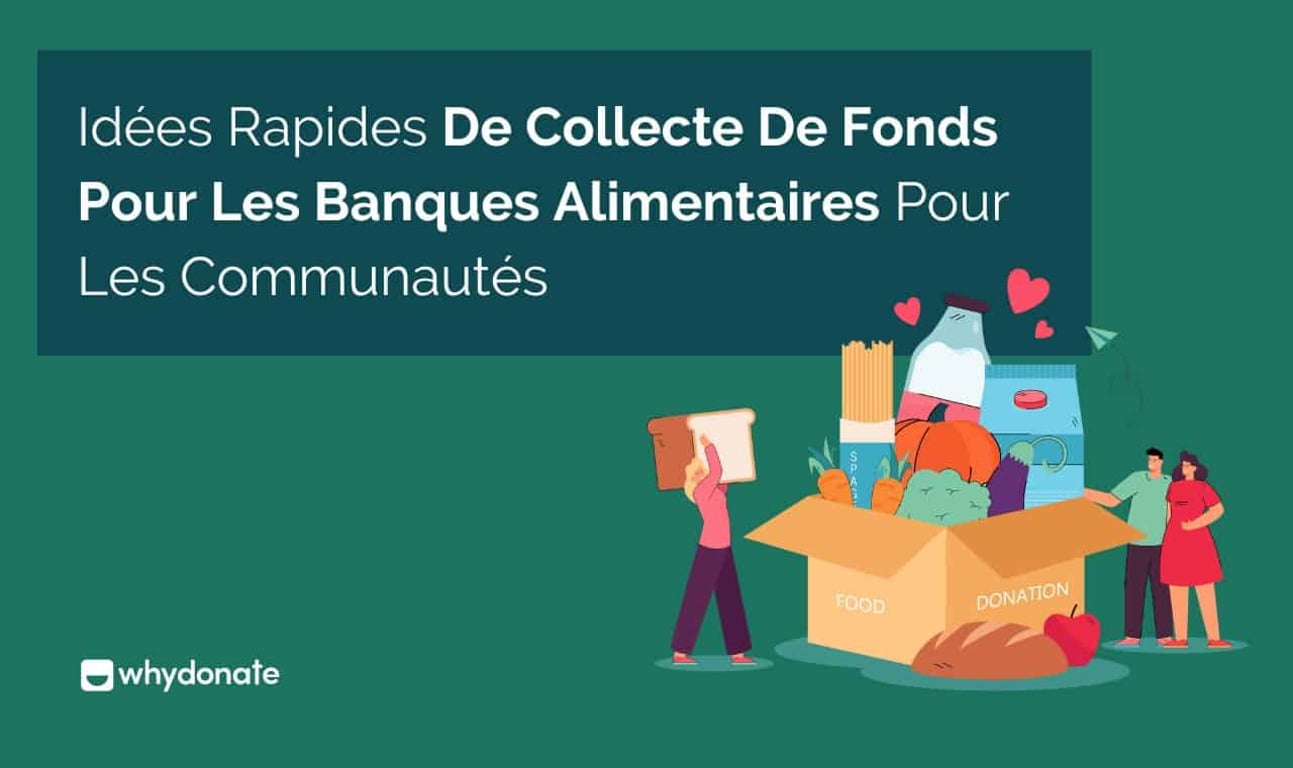 7 Ideas Rápidas para Recaudar Fondos para Bancos de Alimentos para Comunidades