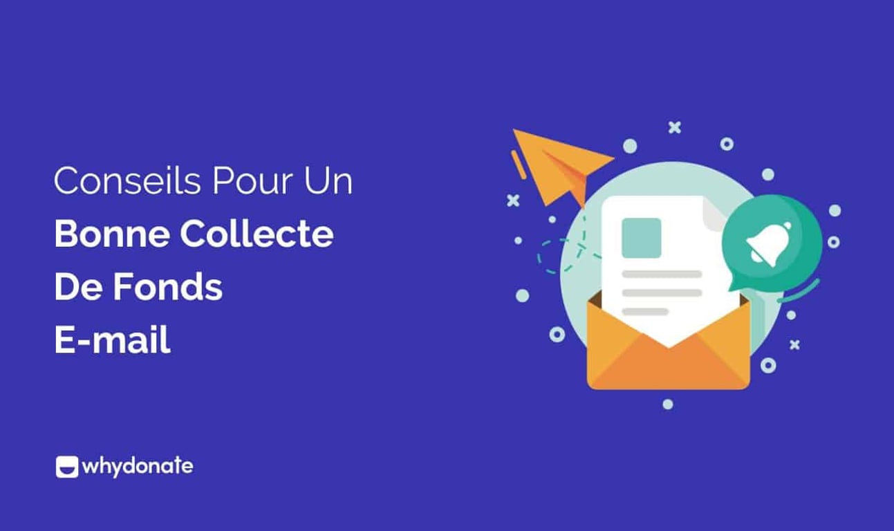 9 Conseils Incontournables pour Rédiger un E-mail de Collecte de Fonds Impactant