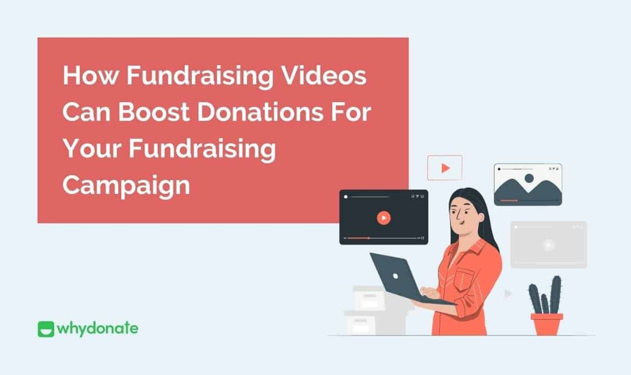 How Fundraising Videos Can Boost Donations for Your Fundraising Campaign