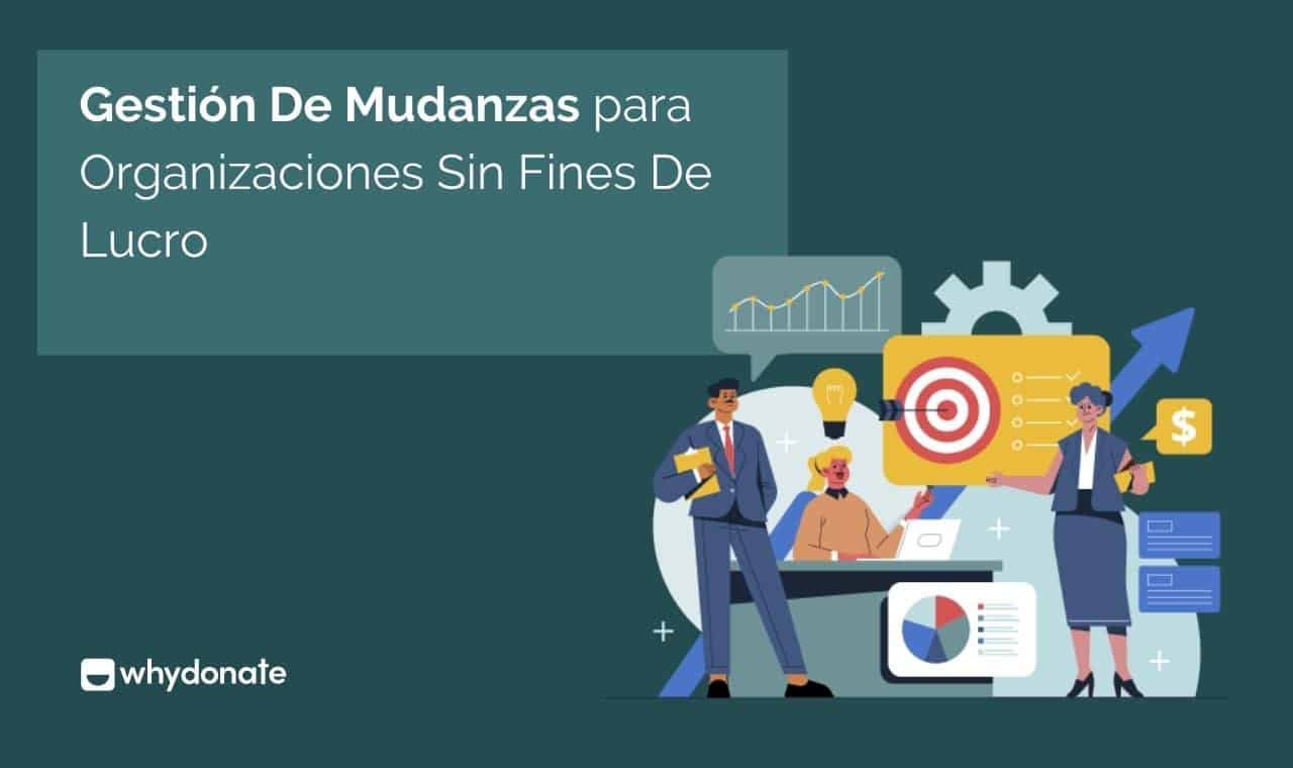 Cómo Se Alinea una Gestión de Mudanza para Organizaciones Sin Fines Lucro con Estrategias de Recaudación?