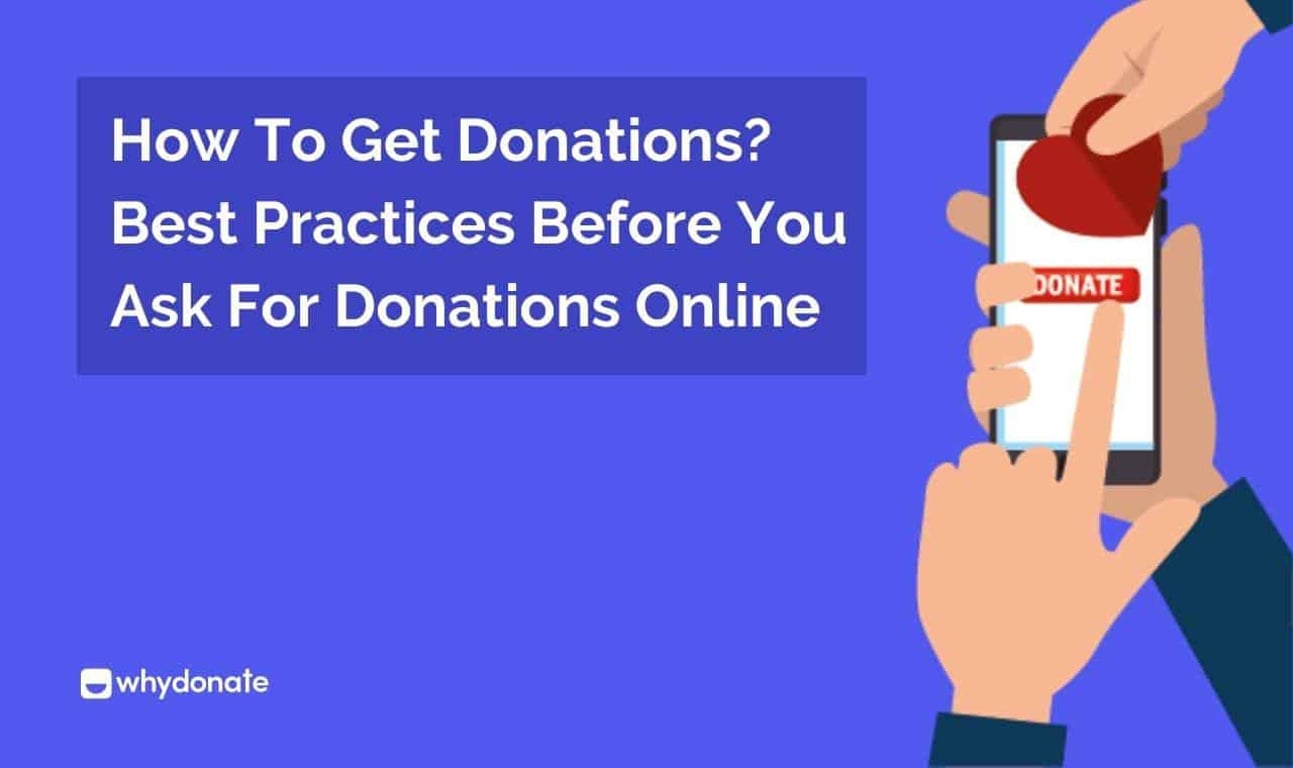 How to Get Donations | Best Practices Before you Ask for Donations Online