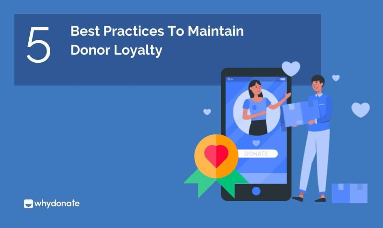 5 Best Practices to Maintain Donor Loyalty