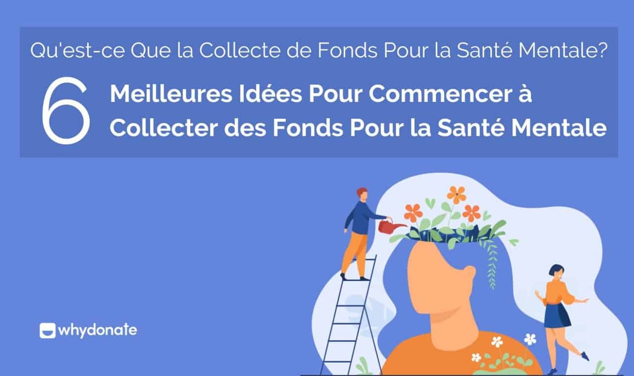 Crowdfunding Pour Santé Mentale : 6 Meilleures Idées De Cagnotte Pour Les Soins De Santé Mentale