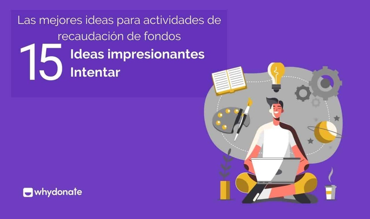Las Mejores Ideas para Actividades de Recaudación de Fondos — 15 Ideas Increíbles que Puedes Hacer
