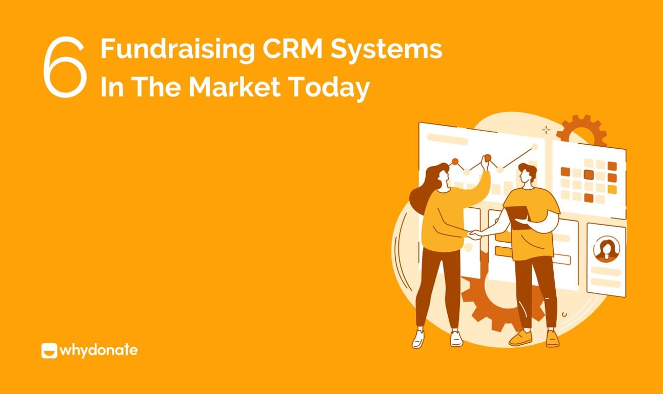 Étude des 6 Meilleurs Systèmes CRM de Collecte de Fonds sur le Marché Actuel