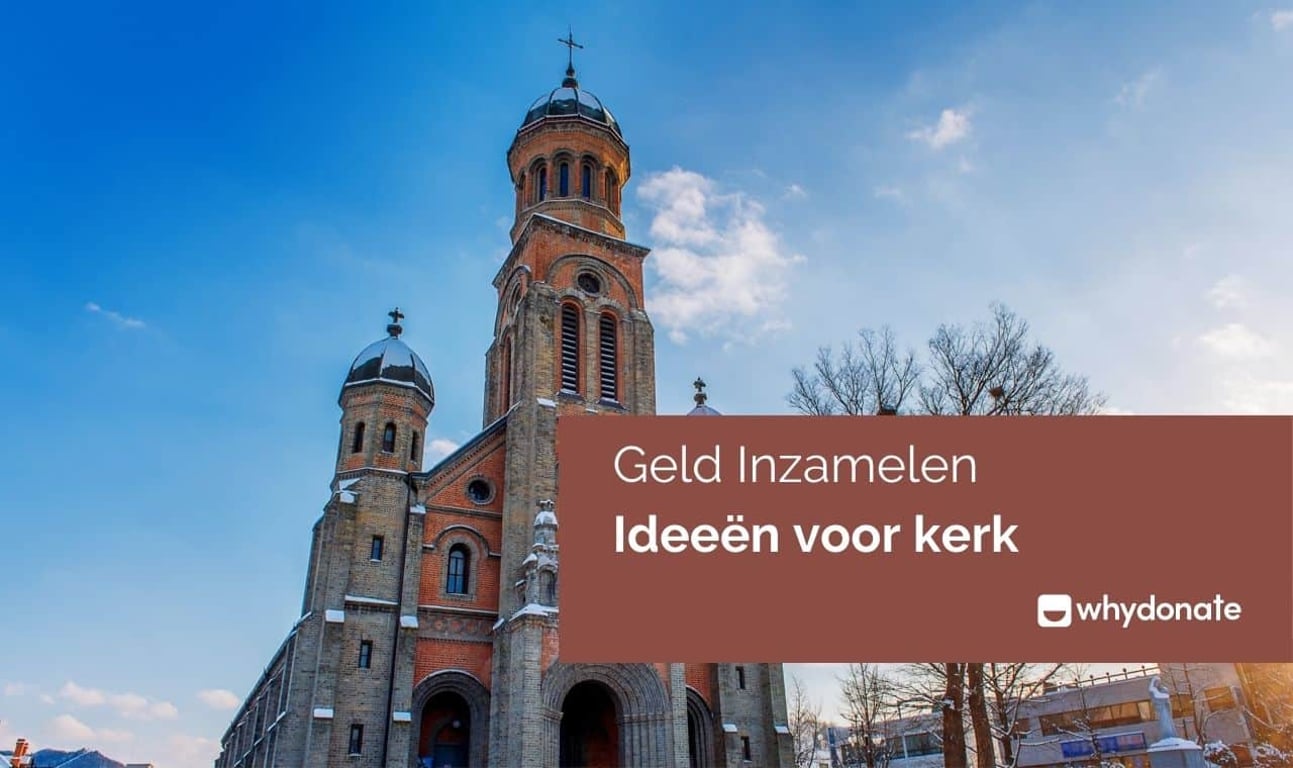 Kerk Inzamelingsideeën: 27 Bewezen Manieren om Meer in te Zamelen voor Uw Gemeente