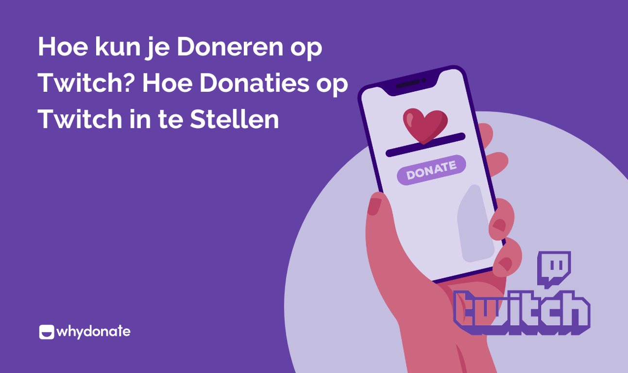 Hoe kun je Doneren op Twitch? Hoe Donaties op Twitch in te Stellen