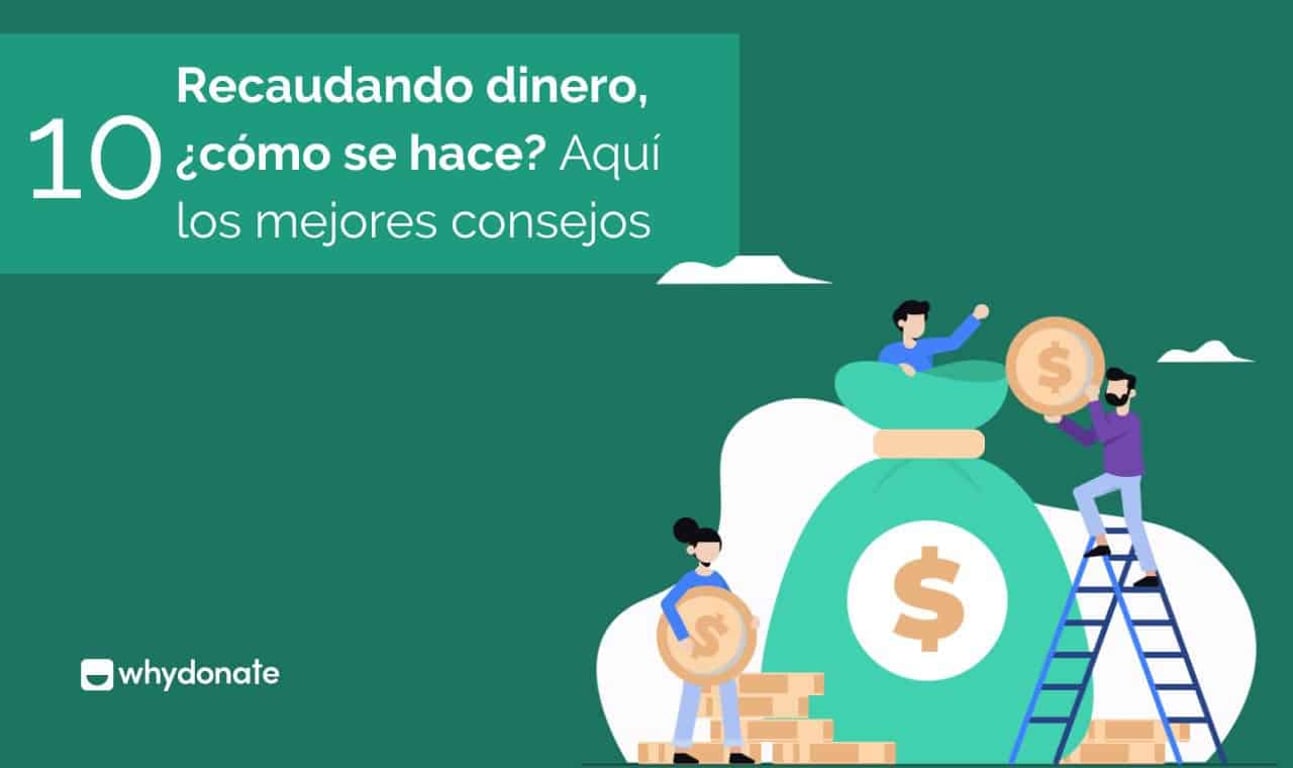 Cómo Recolectar Dinero? 10 Mejores Consejos Y Ejemplos!