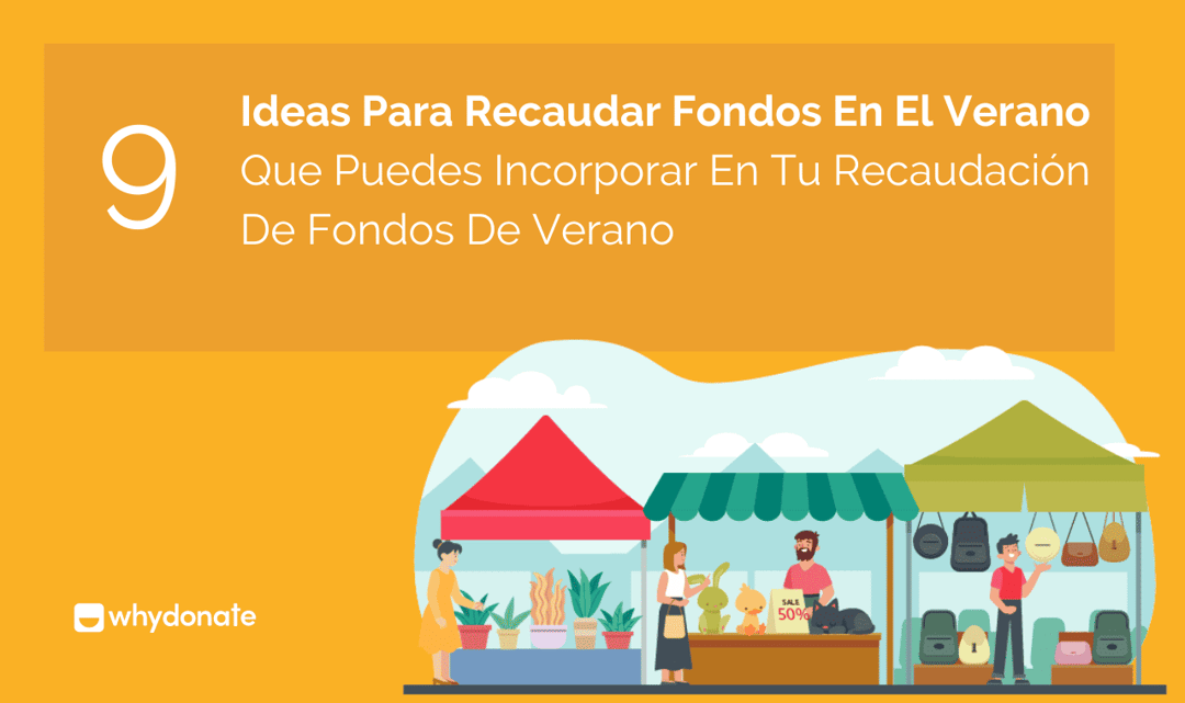 9 Ideas Para Recaudar Fondos En El Verano, Que Puedes Incorporar En Tu Recaudación De Fondos De Verano