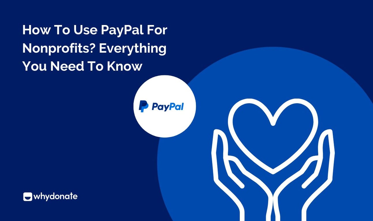 How to Use PayPal for Nonprofits: Everything You Need to Know