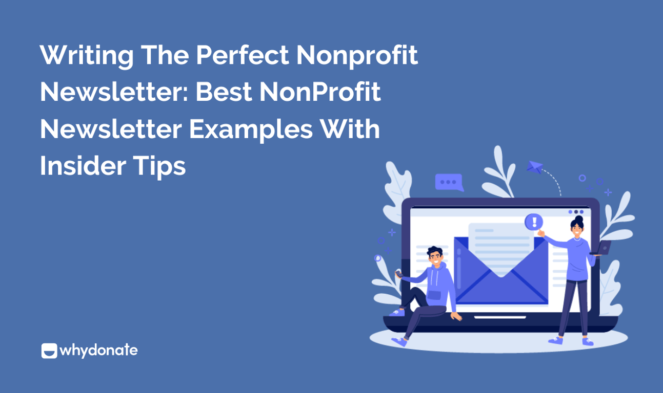 Writing the Perfect Nonprofit Newsletter: Best NonProfit Newsletter Examples With Insider Tips