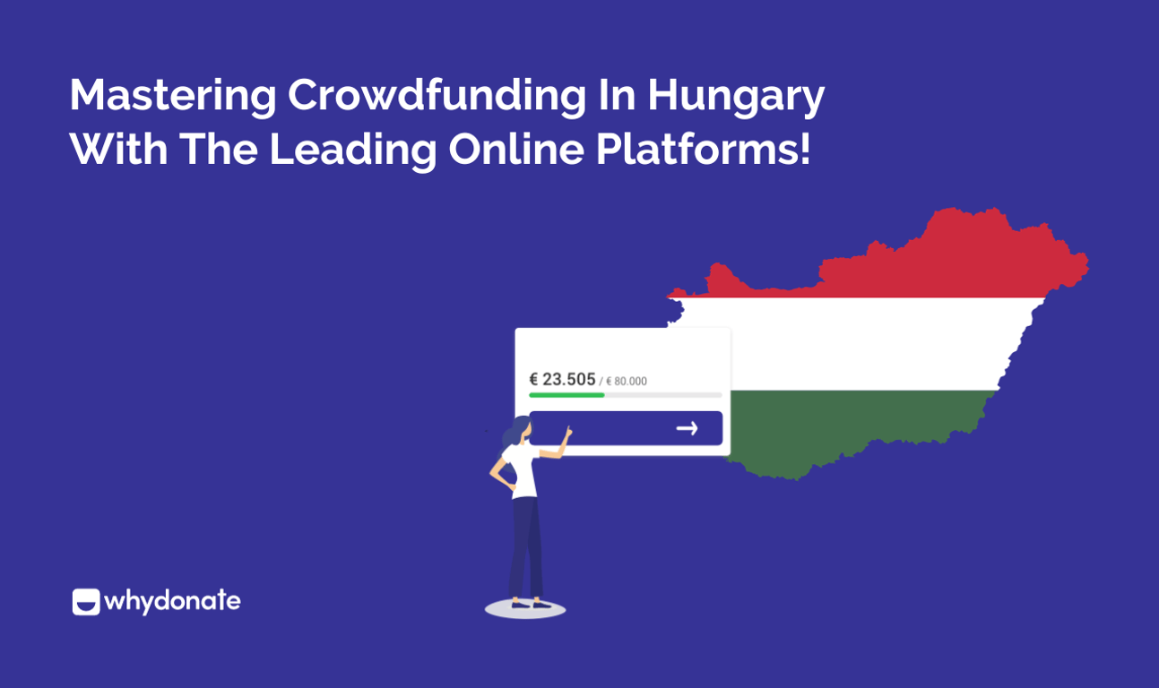 Crowdfunding Hungary: 10 Trusted Platforms to Raise Money Online