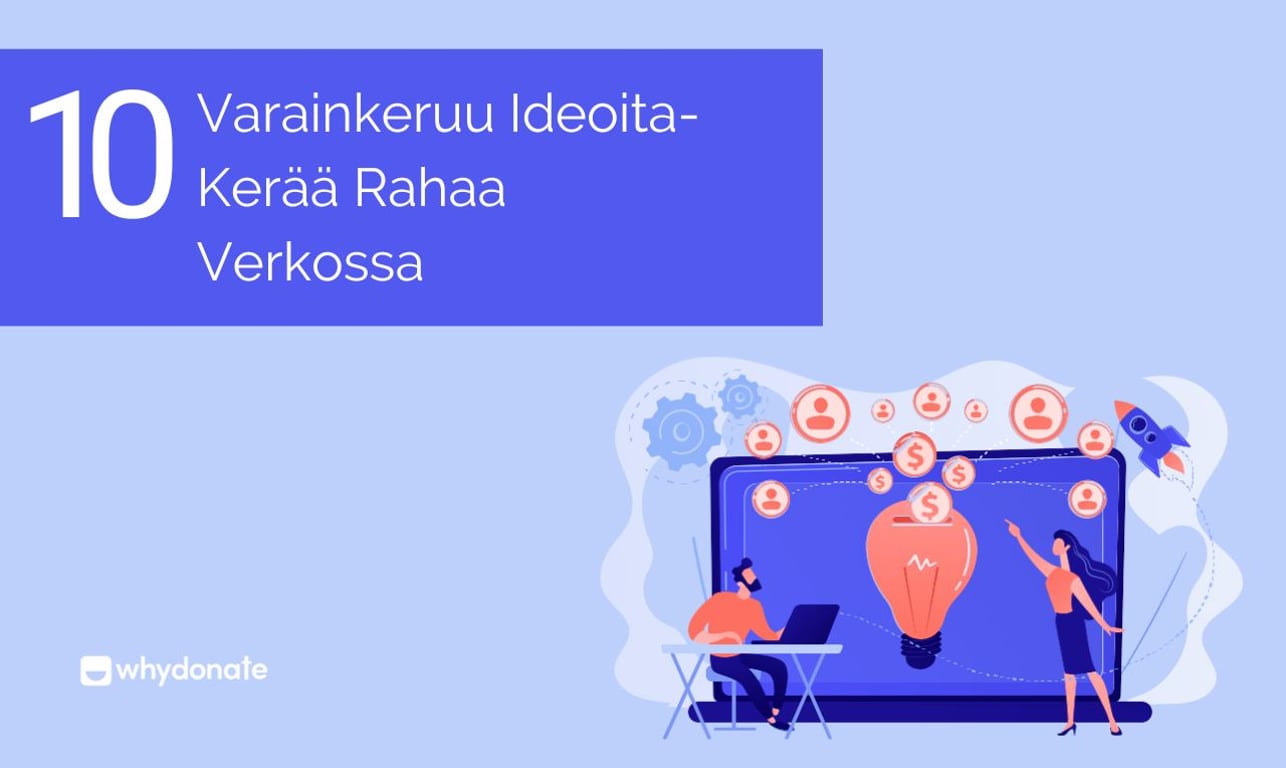 10 Parasta Varainkeruuideaa Rahan Keräämiseen Verkossa