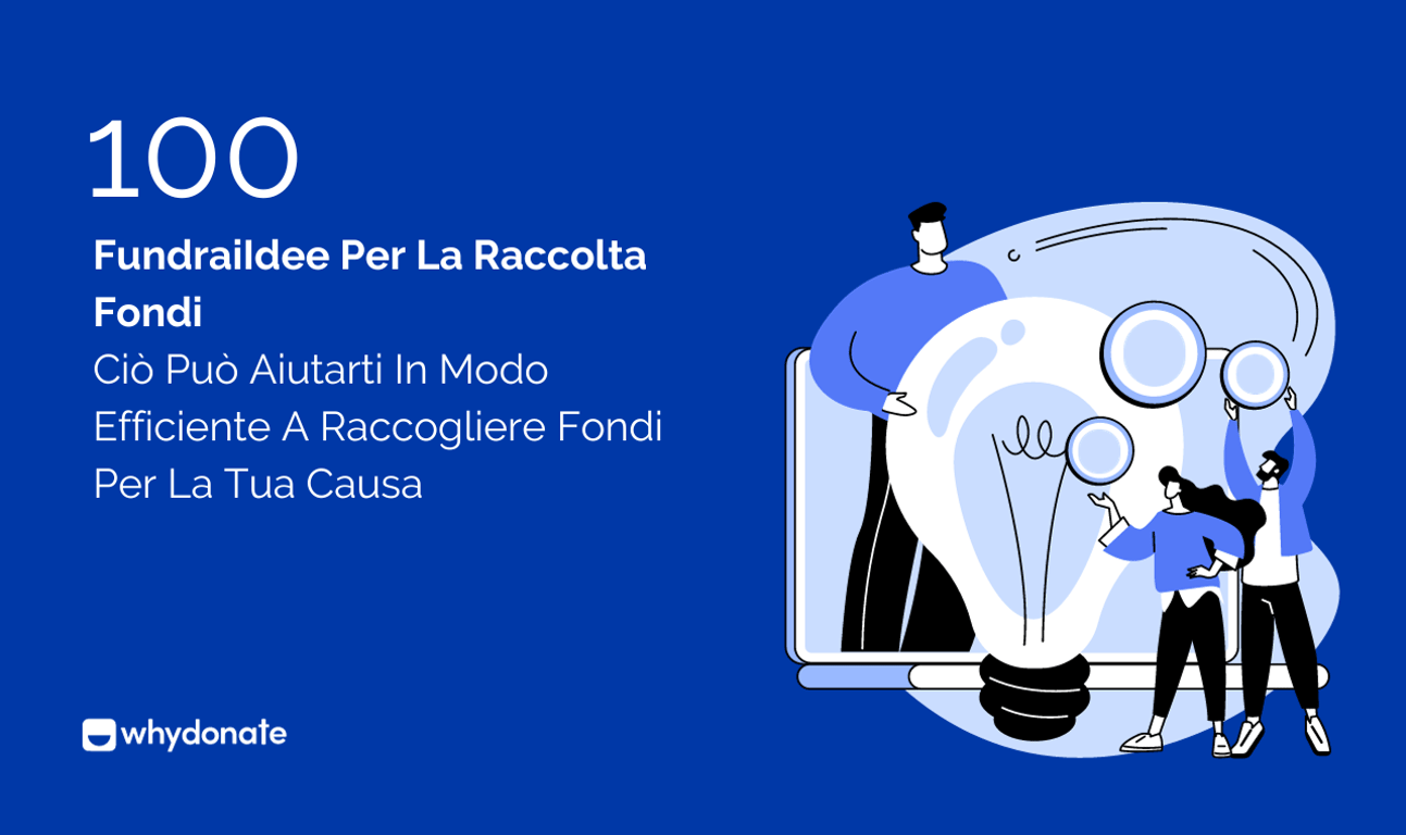 100+ Migliori Idee per la Raccolta Fondi