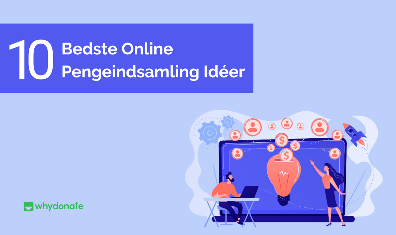 De 10 Bedste Online Pengeindsamling Ideer til at Rejse Penge