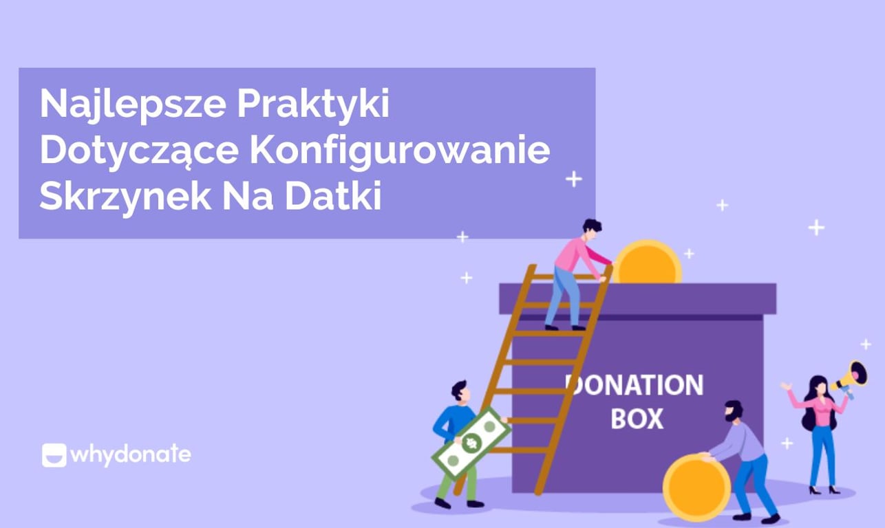 Najlepsze Praktyki Dotyczące konfigurowanie Skrzynek Na Datki