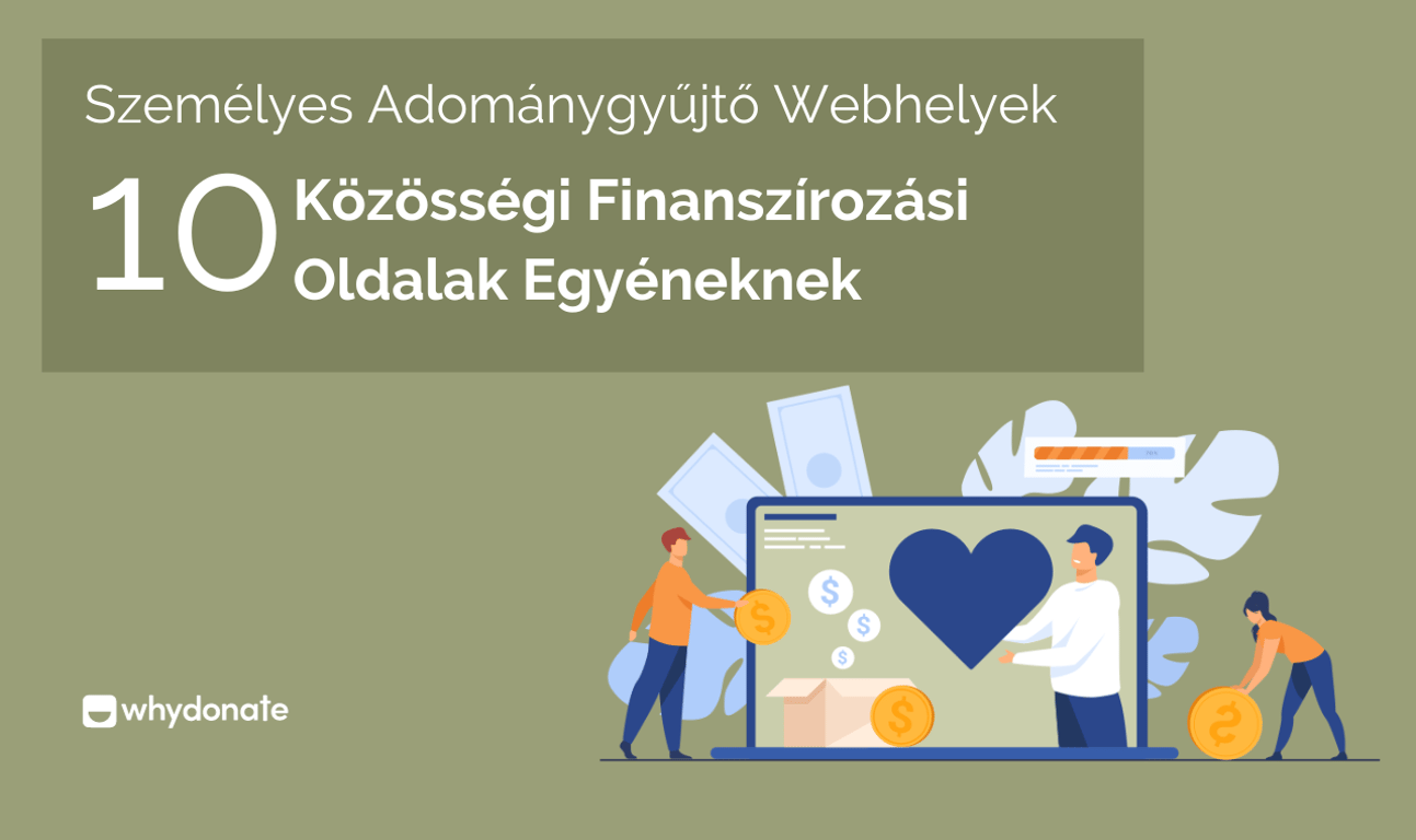 10 Legjobb Személyes Adománygyűjtő Weboldalak (2024)