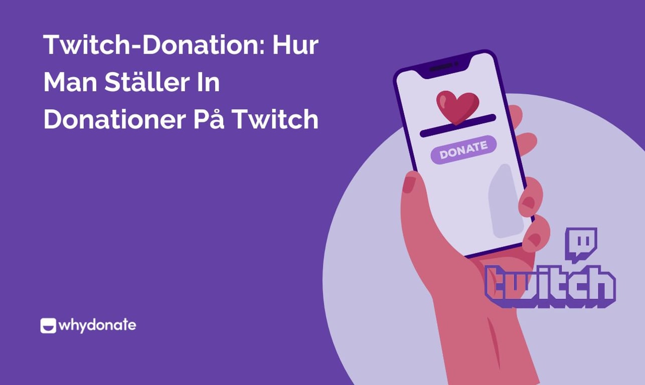 Twitch-Donation: Hur Man Ställer In Donationer på Twitch