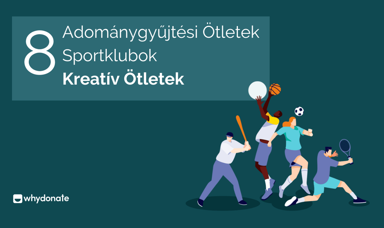 Kreatív Adománygyűjtési Ötletek Sportklubok Számára