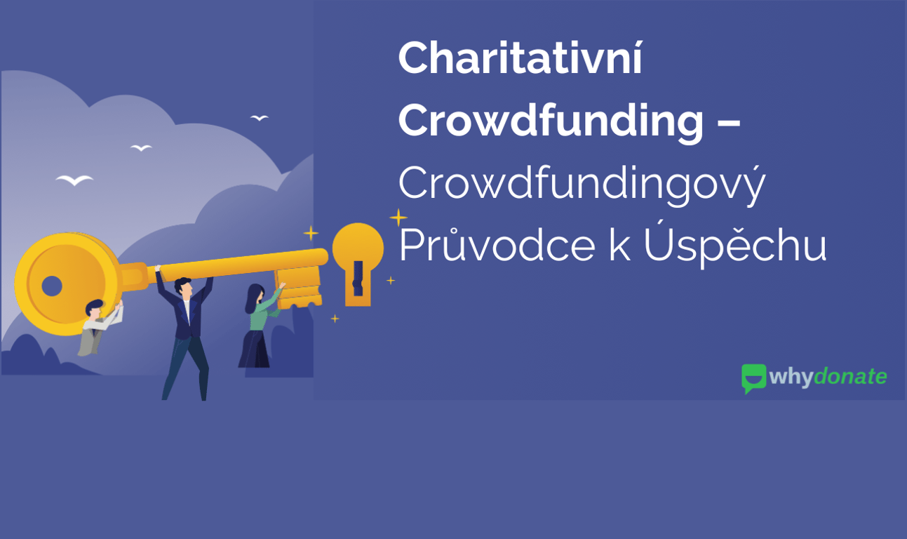 Charitativní Crowdfunding – Crowdfundingový Průvodce k Úspěchu