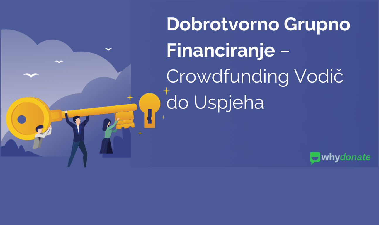 Dobrotvorno Grupno Financiranje – Crowdfunding Vodič do Uspjeha