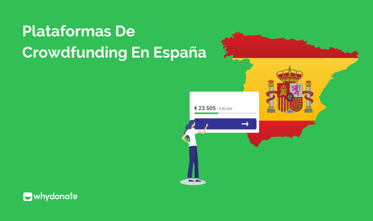 Una Visión General Del Crowdfunding En España – 8 Plataformas De Crowdfunding Populares En España Para Empezar Tu Campaña
