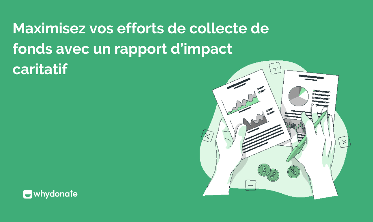 Rapport d’Impact : Maximisez Vos Efforts de Collecte