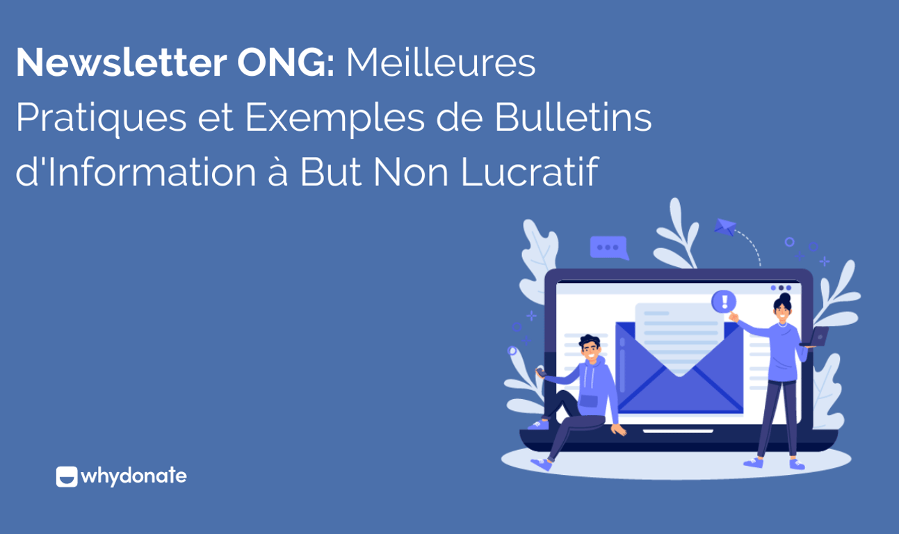 Newsletter ONG: Meilleures Pratiques et Exemples de Bulletins d’Information à But Non Lucratif