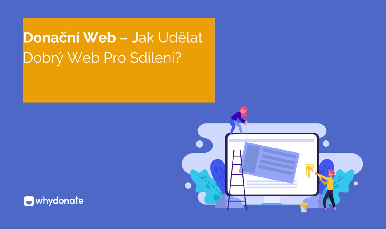 Donační Web – Jak Udělat Dobrý Web Pro Sdílení?