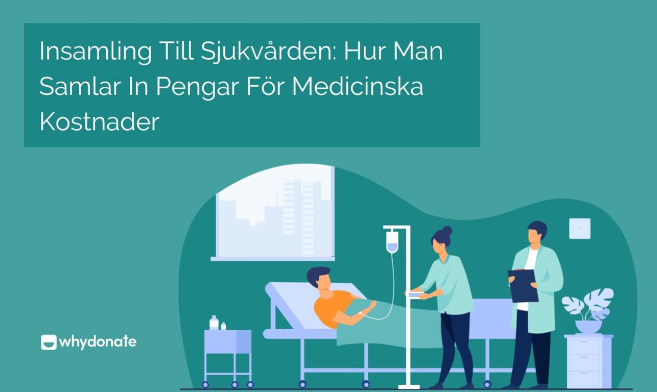 Insamling till sjukvården: Hur man samlar in pengar för medicinska kostnader