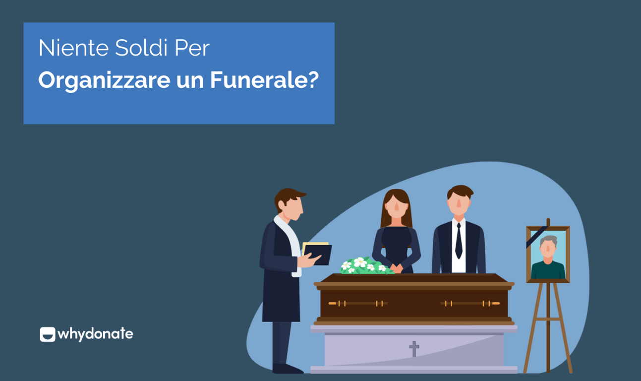 Campagna di crowdfunding Funerale – Ottenere Aiuto per la Raccolta Fondi per il Funerale