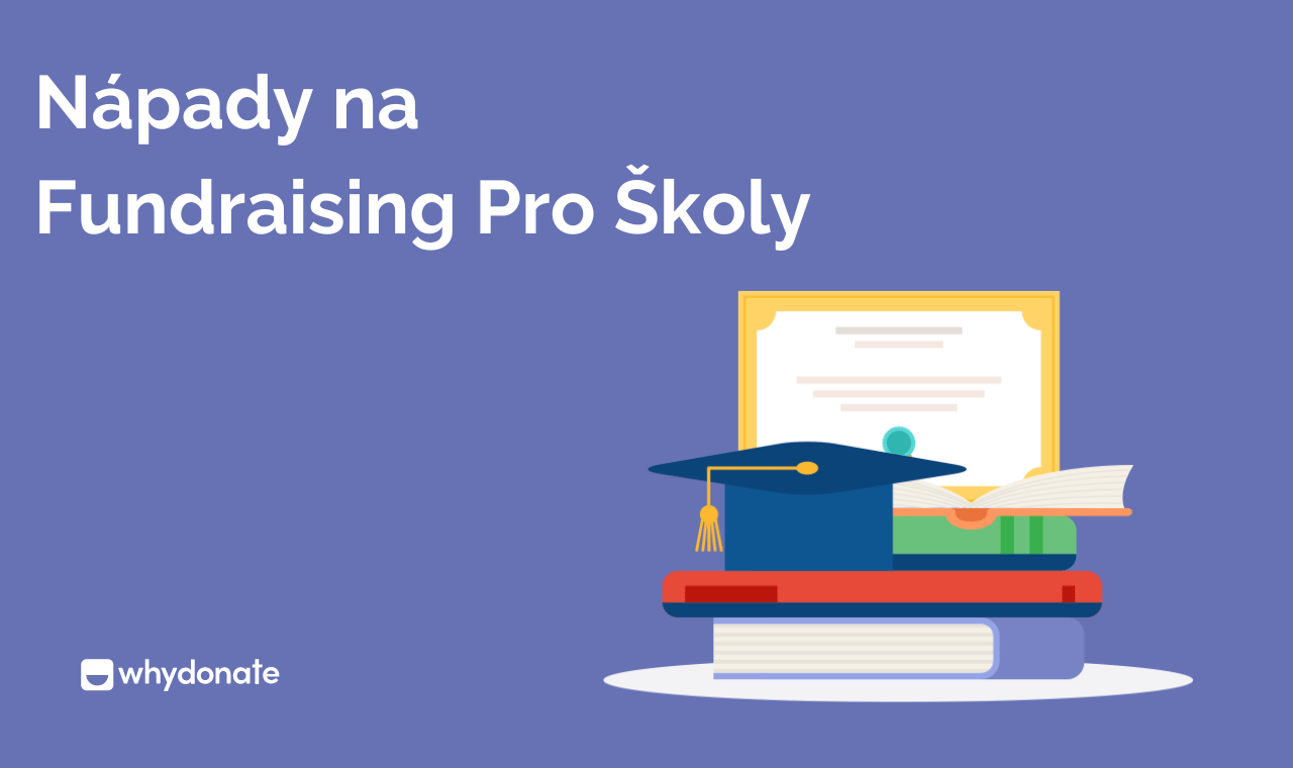 Nejlepší Fundraisingové Nápady Pro Skoly Na Zvýšení Zapojení A Získání Finančních Prostředků